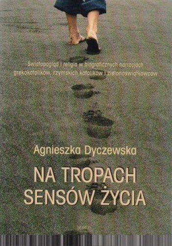 Na tropach sensów życia