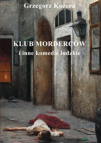 Klub morderców i inne komedie ludzkie
