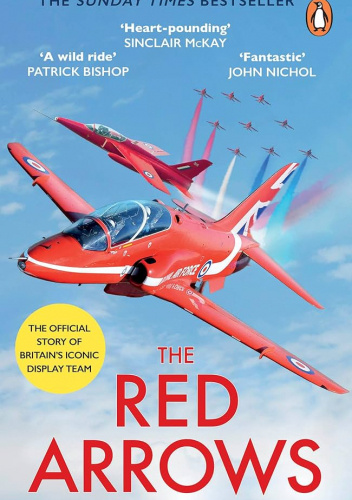 The Red Arrows. The oficial story of Britain's iconic display team