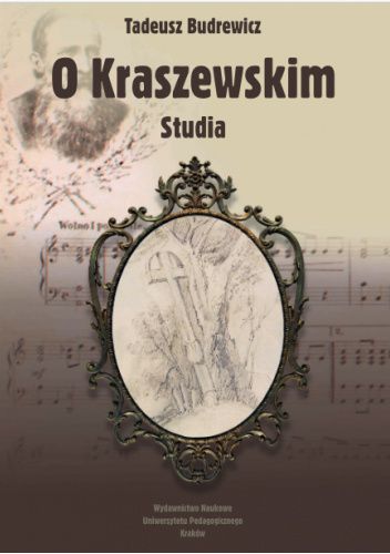 O Kraszewskim. Studia