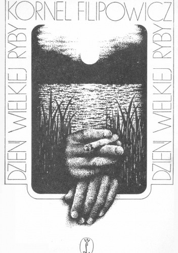 Dzień wielkiej ryby : opowiadania rybackie 1946-1976