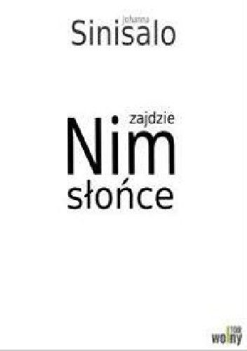 Nim zajdzie słońce