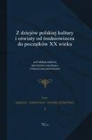 Z dziejów polskiej kultury i oświaty od średniowiecza do początków XX wieku
