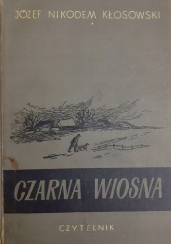 Czarna wiosna. Powieść