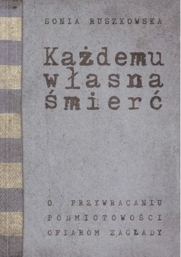 Każdemu własna śmierć