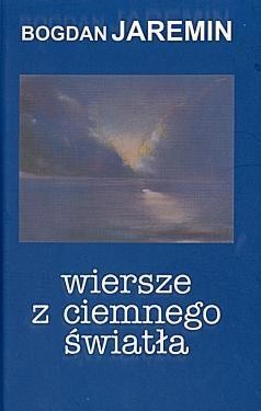 Wiersze z ciemnego światła