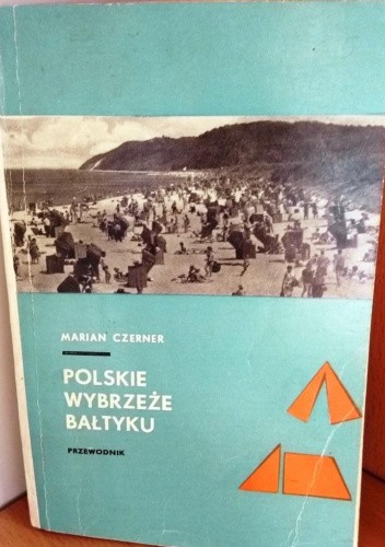 Polskie wybrzeże Bałtyku: przewodnik