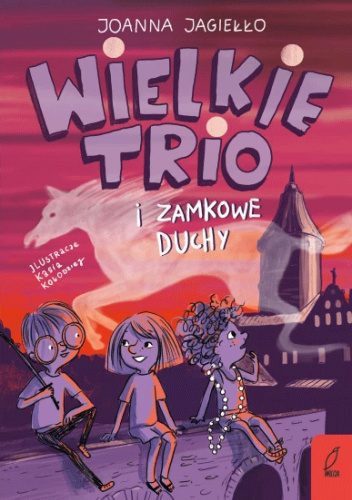 Wielkie Trio i zamkowe duchy