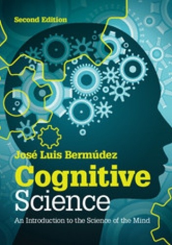 Cognitive Science. An Introduction to the Science of the Mind