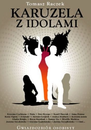 Karuzela z idolami.  Gwiazdozbiór osobisty