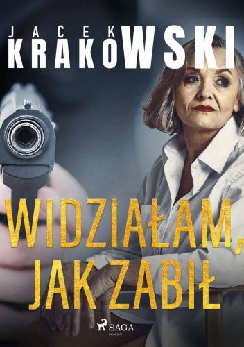 Widziałam, jak zabił