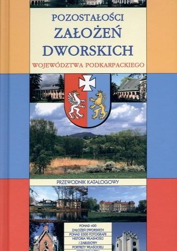 Pozostałości założeń dworskich województwa podkarpackiego
