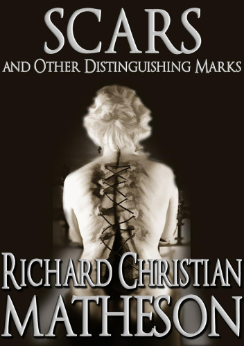 Scars and Other Distinguishing Marks
