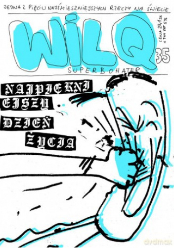Wilq Superbohater - 35 - Najpiękniejszy dzień życia
