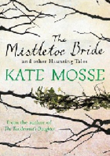 The Mistletoe Bride And Other Haunting Tales