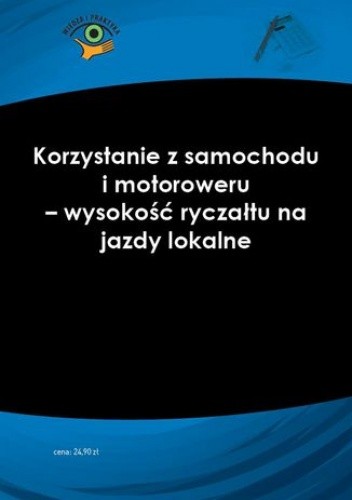 Korzystanie z samochodu i motoroweru - wysokość ryczałtu na jazdy lokalne