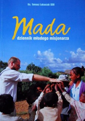 Mada, dziennik młodego misjonarza