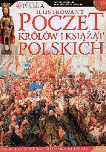 Ilustrowany poczet królów i książąt polskich