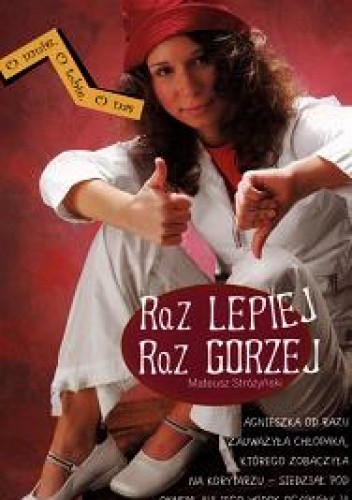 Raz lepiej, raz gorzej
