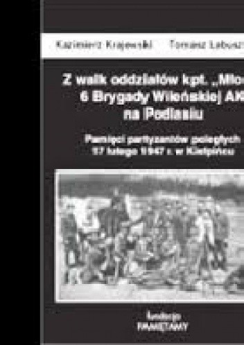 Z walk oddziałów kpt. Młota 6 Brygady Wileńskiej AK
