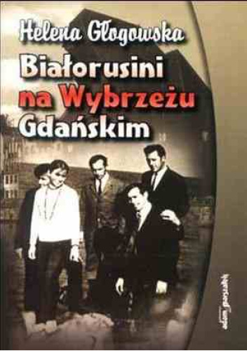 Białorusini na Wybrzeżu Gdańskim