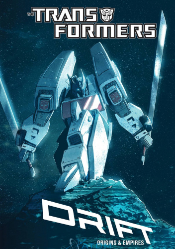 Transformers Drift: Origins & Empires