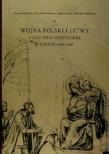 Wojna Polski i Litwy z zakonem krzyżackim w latach 1409-1411