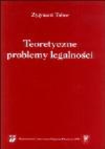 Teoretyczne problemy legalności