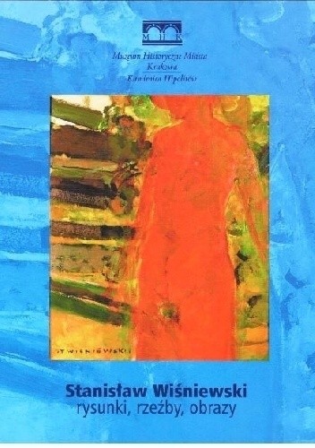 Stanisław Wiśniewski – rysunki, rzeźby, obrazy