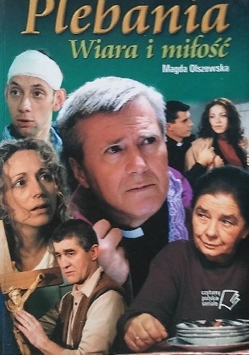 Plebania. Wiara i miłość.