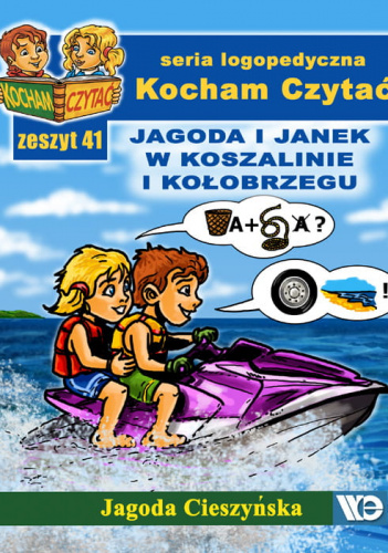 Kocham czytać Zeszyt 41 Jagoda i Janek w Koszalinie i Kołobrzegu
