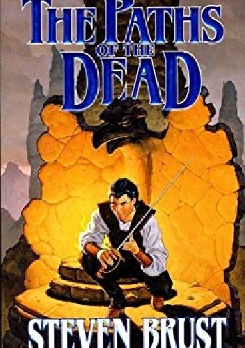 The Paths of the Dead: Book One of the Viscount of Adrilankha