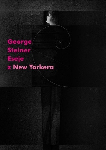 Eseje z „New Yorkera” 1966-1997