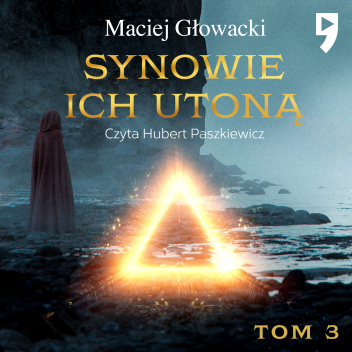 Synowie ich utoną. Tom 3