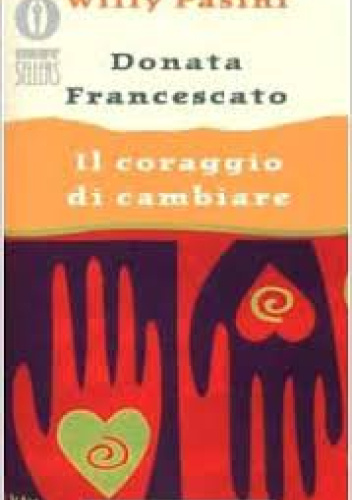 Il coraggio di cambiare