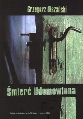 Śmierć Udomowiona. O wyobraźni poetyckiej Ewy Lipskiej