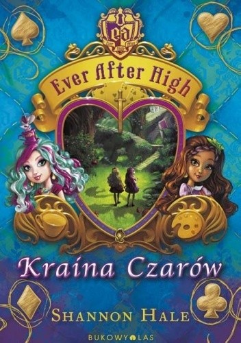 Ever After High. Kraina Czarów