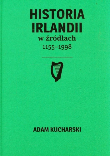 Historia Irlandii w źródłach 1155-1998