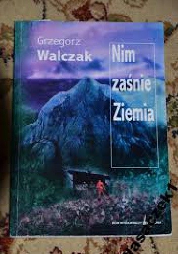 Nim zaśnie Ziemia