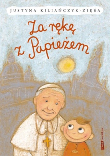 Za rękę z Papieżem