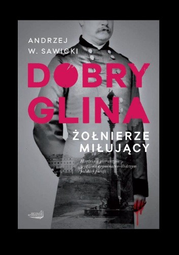 Dobry glina. Żołnierze miłujący