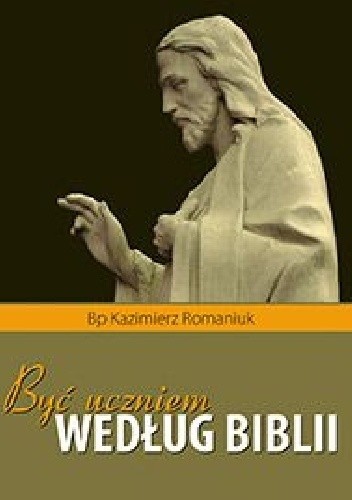 Być uczniem według Biblii