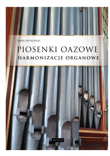 Piosenki oazowe. Harmonizacje organowe