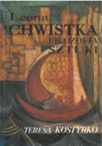 Leona Chwistka filozofia sztuki