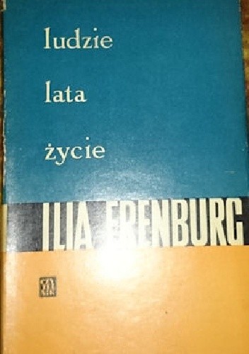 Ludzie. Lata. Życie. 1891-1917 Dzieciństwo i młodość. Tom I.
