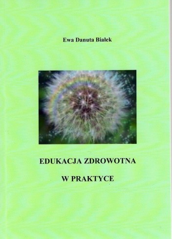 Edukacja zdrowotna w praktyce