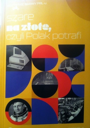 Szare na złote czyli Polak potrafi