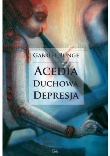 Acedia. Duchowa depresja