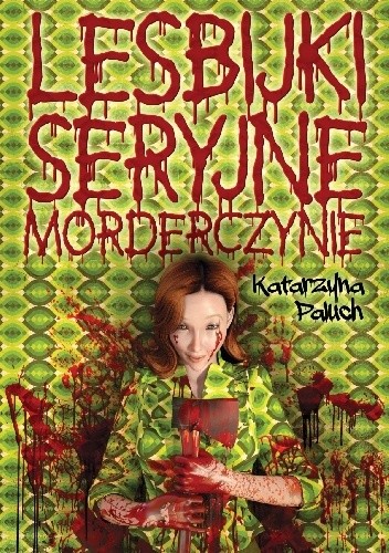 Lesbijki seryjne morderczynie
