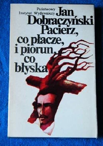 Pacierz, co płacze, i piorun, co błyska